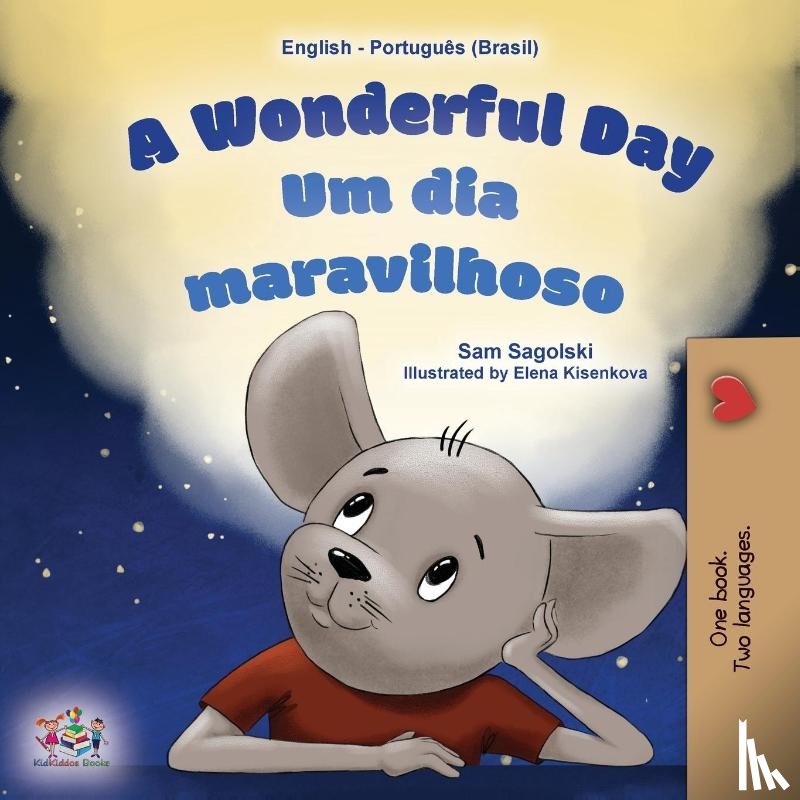 Sagolski, Sam, Books, Kidkiddos - A Wonderful Day (English Portuguese Bilingual Children's Book -Brazilian)