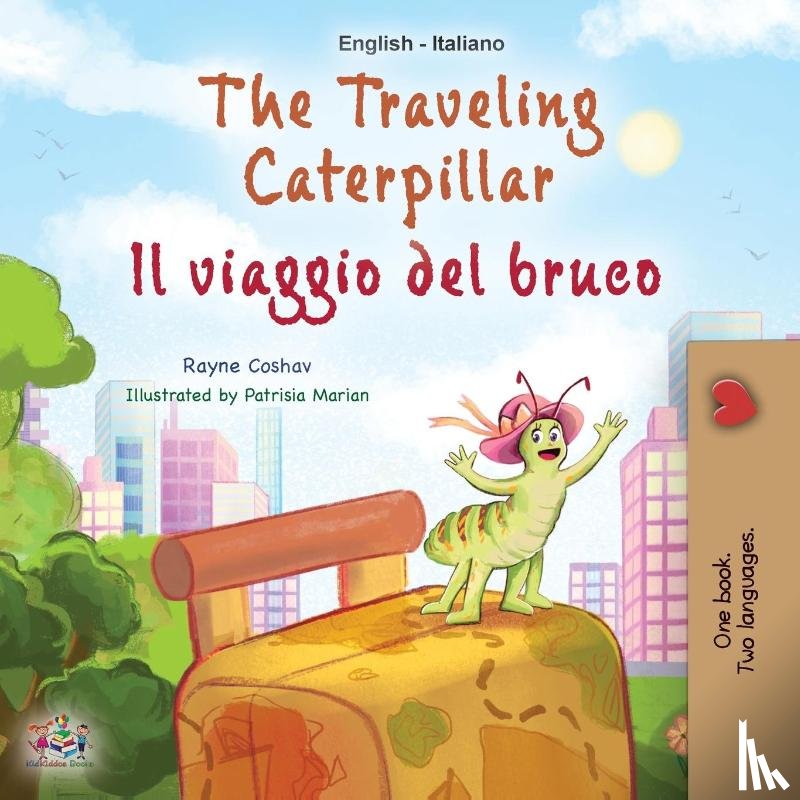 Coshav, Rayne, Books, Kidkiddos - The Traveling Caterpillar (English Italian Bilingual Children's Book)