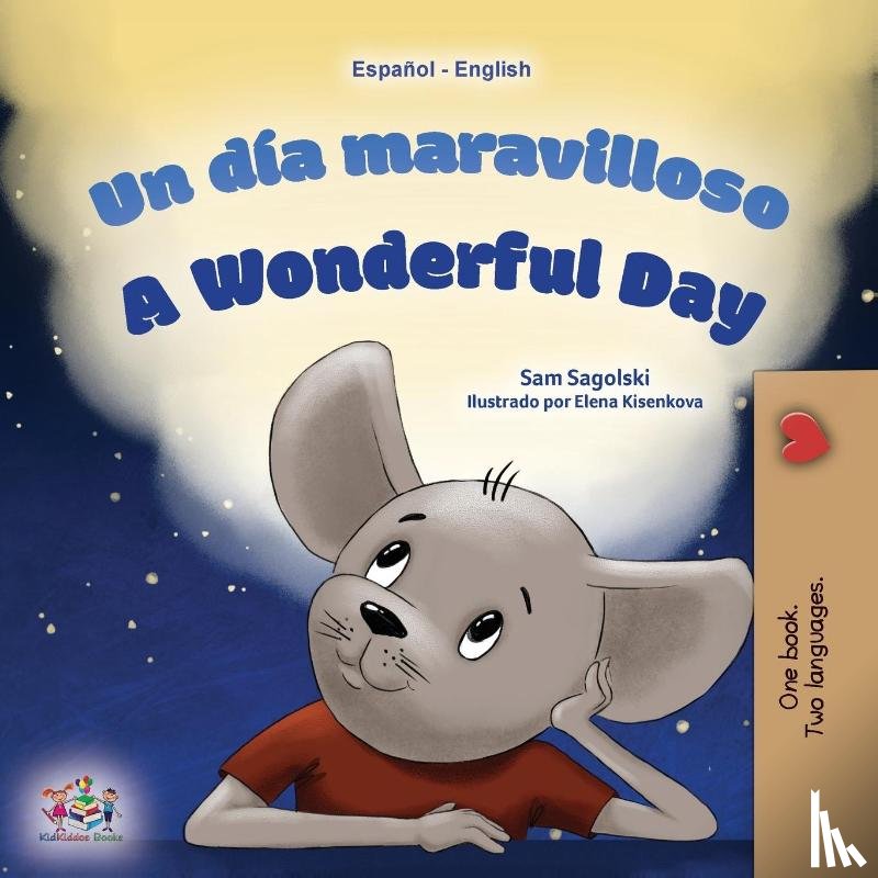 Sagolski, Sam, Books, Kidkiddos - A Wonderful Day (Spanish English Bilingual Children's Book)