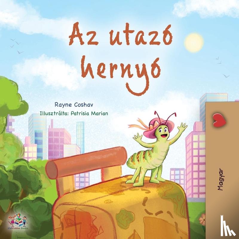 Coshav, Rayne, Books, Kidkiddos - The Traveling Caterpillar (Hungarian Children's Book)