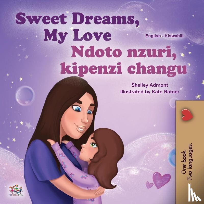 Admont, Shelley, Books, Kidkiddos - Sweet Dreams, My Love (English Swahili Bilingual Book for Kids)