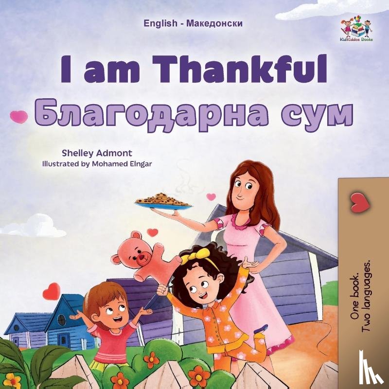 Admont, Shelley, Books, Kidkiddos - I am Thankful (English Macedonian Bilingual Children's Book)