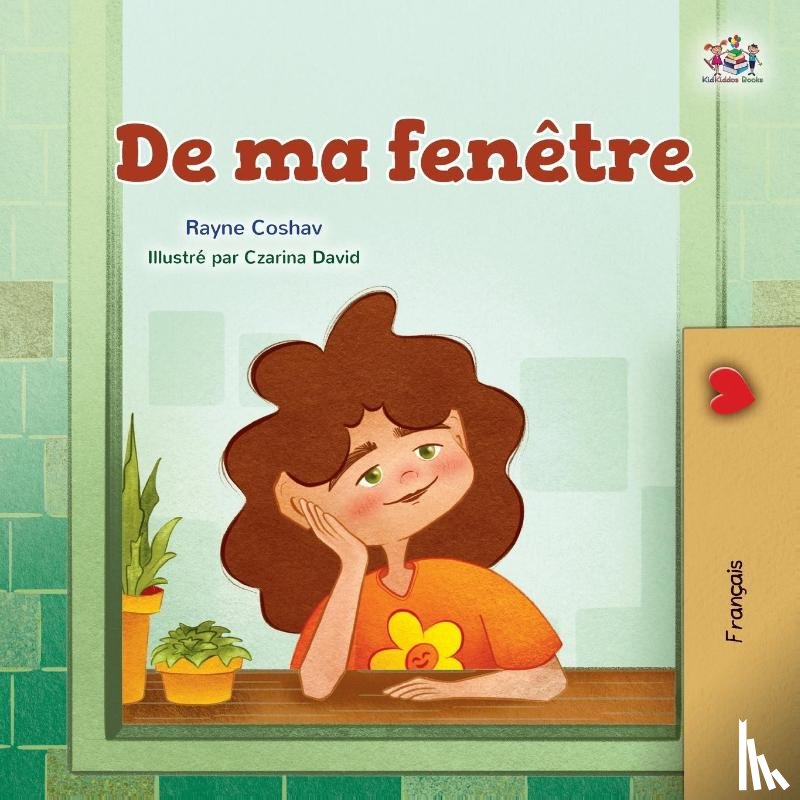 Coshav, Rayne, Books, Kidkiddos - From My Window (French Kids Book)