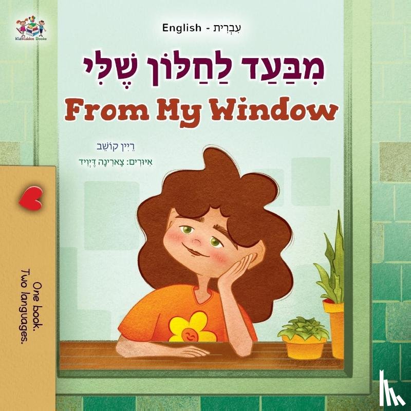 Coshav, Rayne, Books, Kidkiddos - From My Window (Hebrew English Bilingual Kids Book)