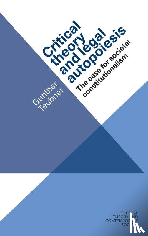 Teubner, Gunther - Critical Theory and Legal Autopoiesis