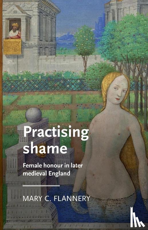 Flannery, Mary C. - Practising Shame