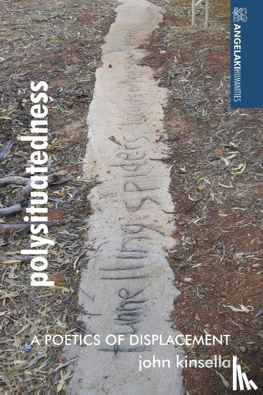 Kinsella, John - Polysituatedness