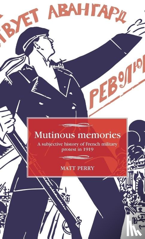 Perry, Matt - Mutinous Memories