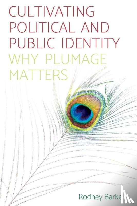 Barker, Rodney - Cultivating Political and Public Identity