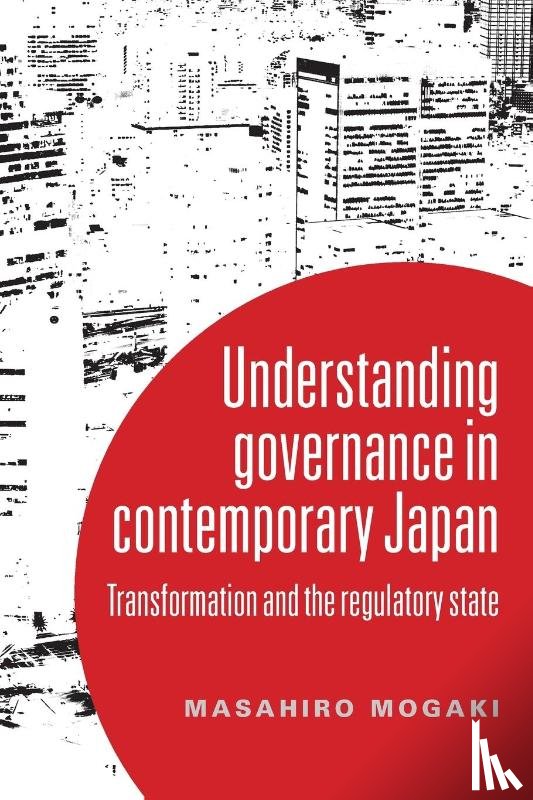 Mogaki, Masahiro - Understanding Governance in Contemporary Japan