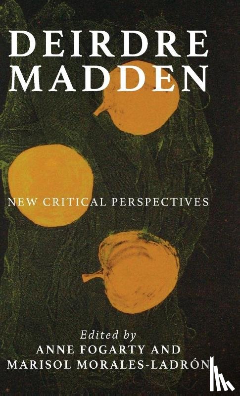  - Deirdre Madden