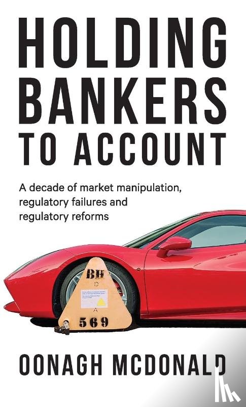 McDonald, Oonagh - Holding Bankers to Account