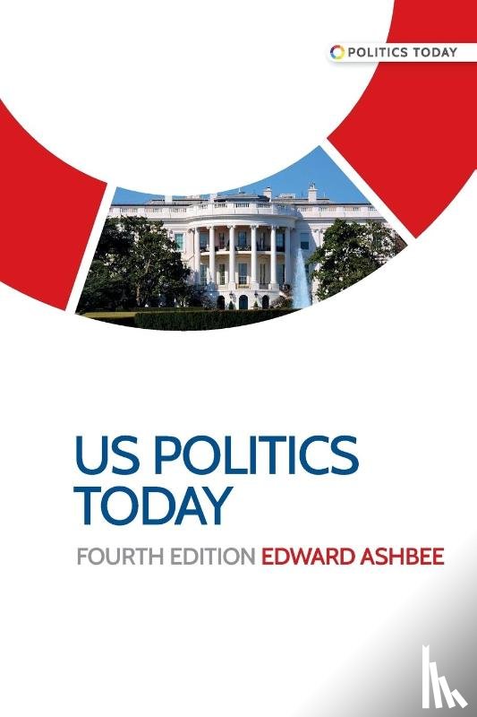 Ashbee, Edward - Us Politics Today