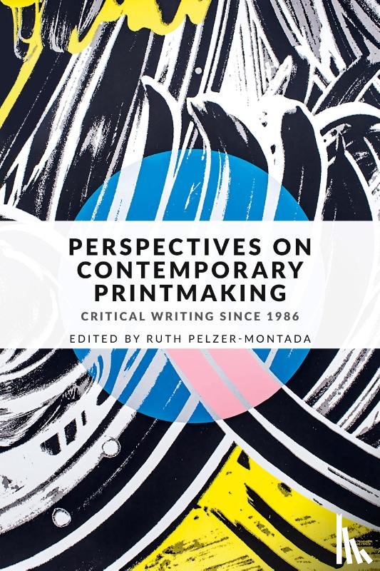  - Perspectives on Contemporary Printmaking