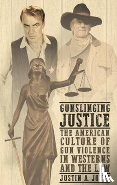 Joyce, Justin - Gunslinging Justice
