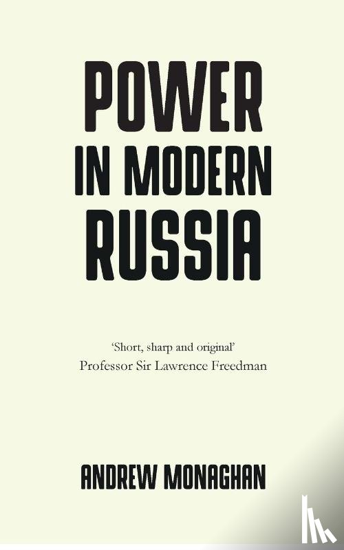 Monaghan, Andrew - Power in Modern Russia
