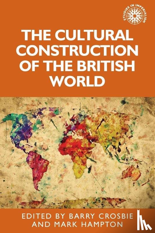  - The Cultural Construction of the British World