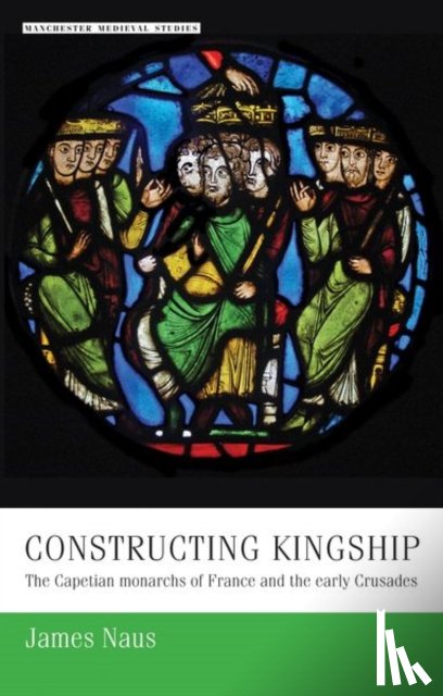 Naus, James - Constructing Kingship