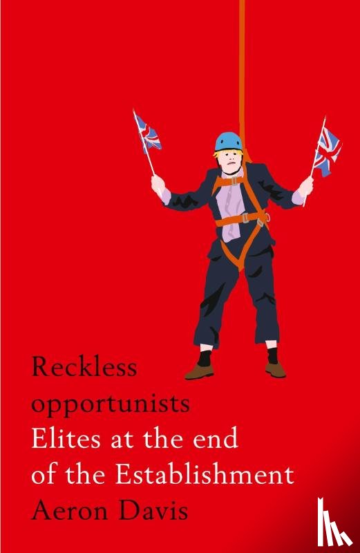Davis, Aeron - Reckless Opportunists