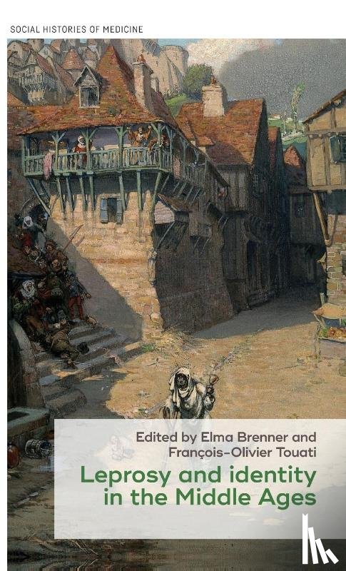 - Leprosy and Identity in the Middle Ages