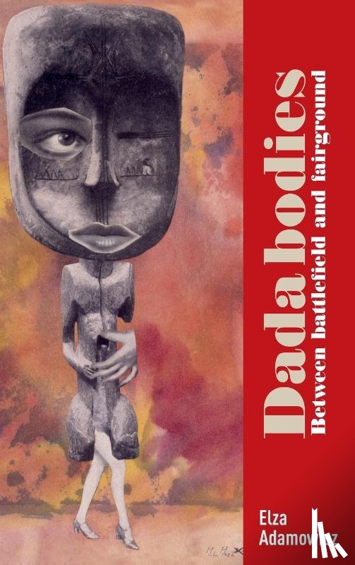 Adamowicz, Elza - Dada Bodies