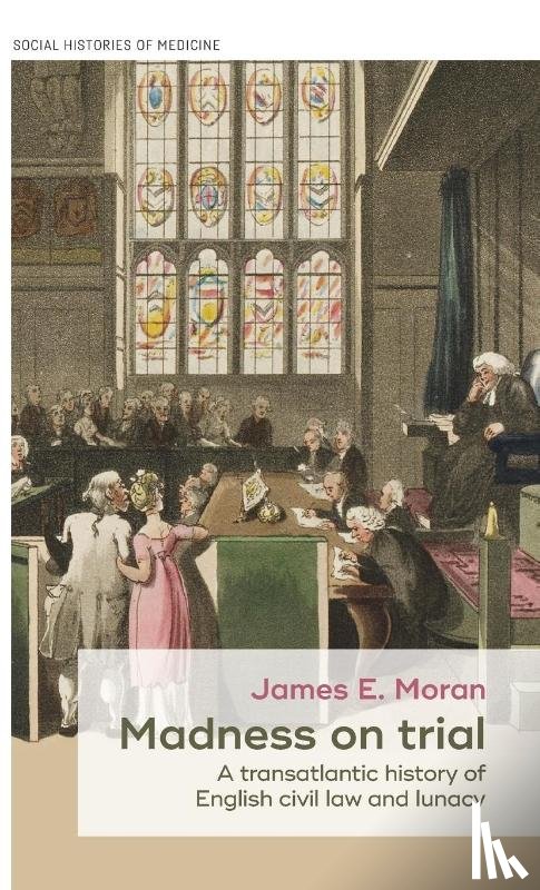 Moran, James - Madness on Trial