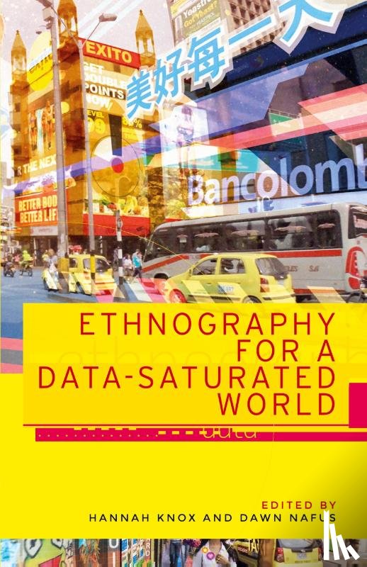  - Ethnography for a Data-Saturated World