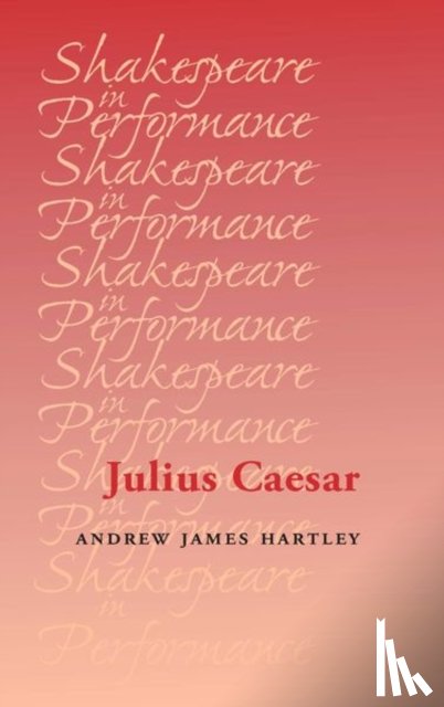 Hartley, Andrew - Julius Caesar