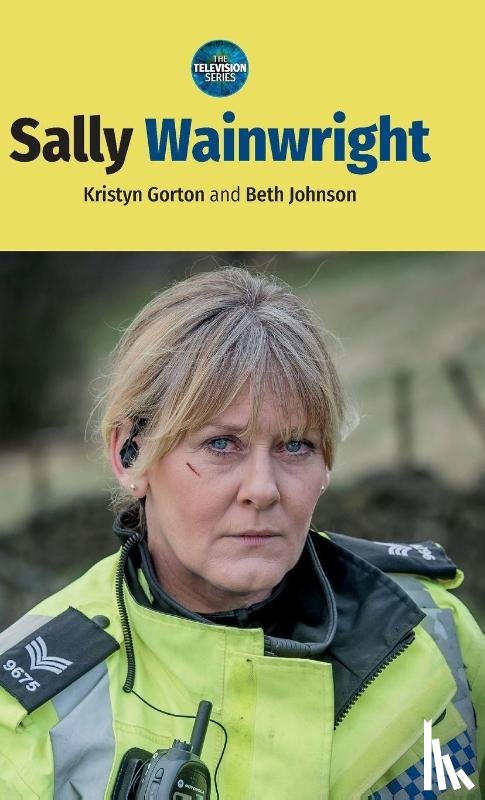 Gorton, Kristyn, Johnson, Beth - Sally Wainwright