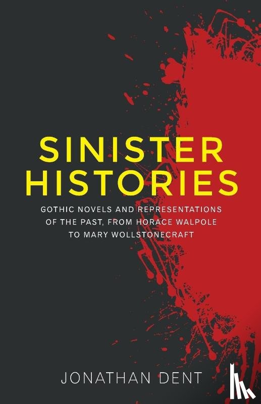 Dent, Jonathan - Sinister Histories