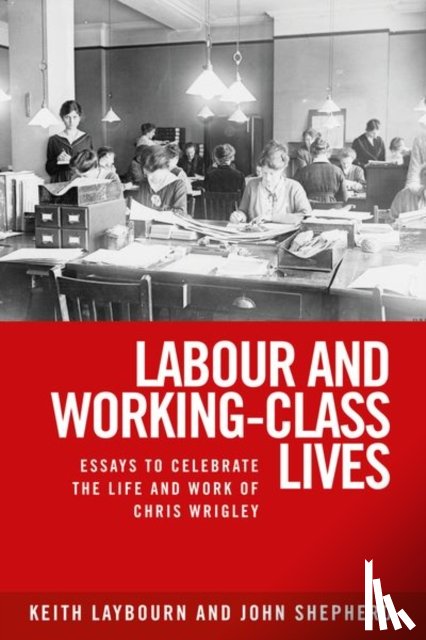  - Labour and Working-Class Lives