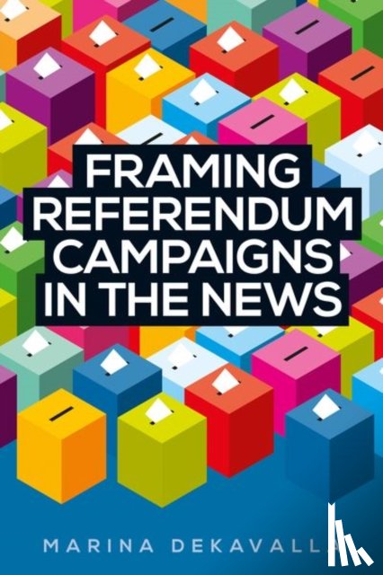 Dekavalla, Marina - Framing Referendum Campaigns in the News