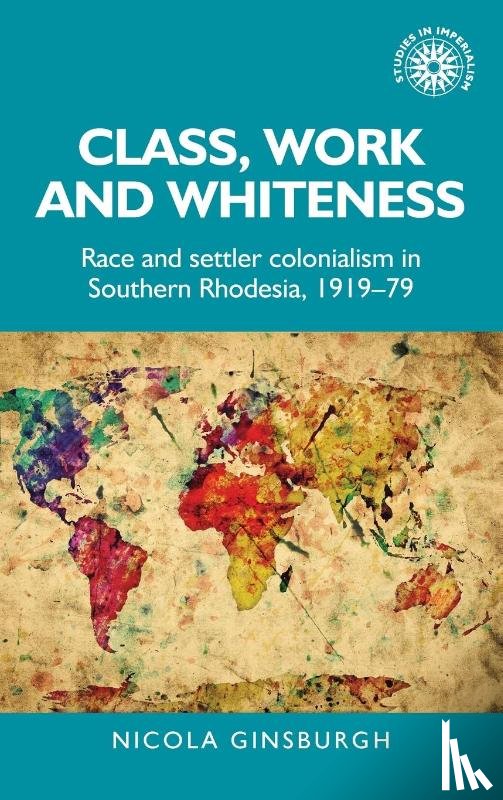 Ginsburgh, Nicola - Class, Work and Whiteness