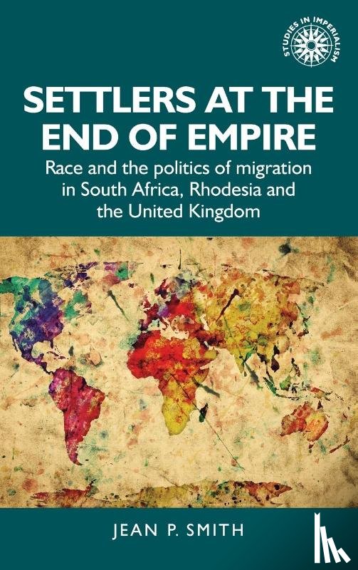 Smith, Jean - Settlers at the End of Empire
