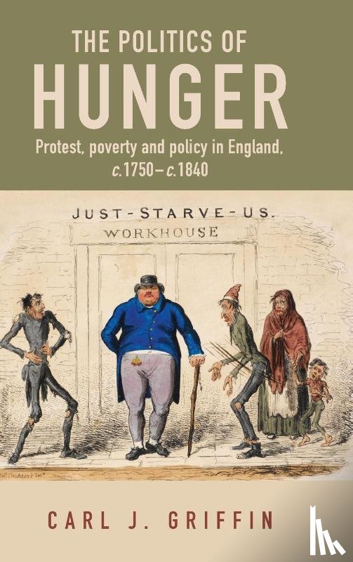 Griffin, Carl J. - The Politics of Hunger