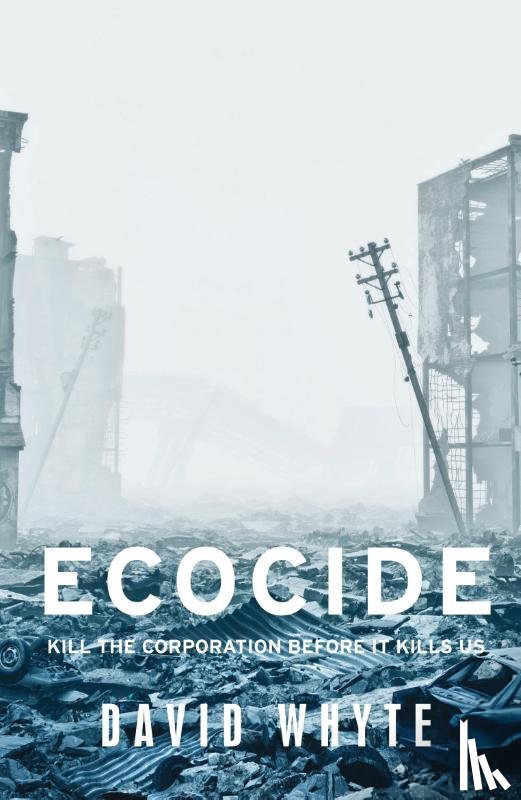 Whyte, David - Ecocide