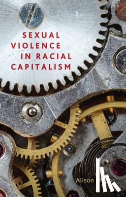 Phipps, Alison - Sexual violence in racial capitalism