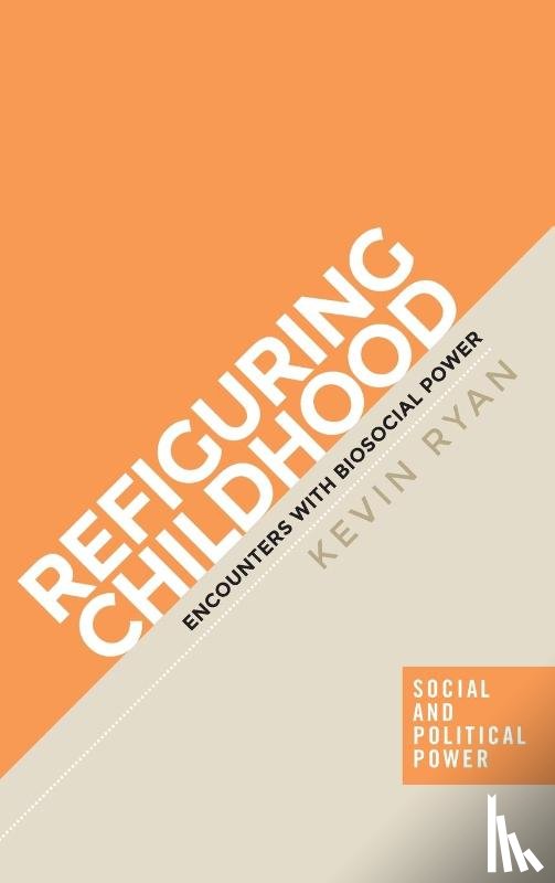 Ryan, Kevin - Refiguring Childhood