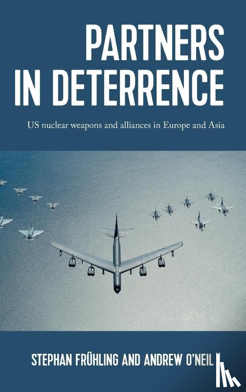 Fruhling, Stephan, O'Neil, Andrew - Partners in Deterrence
