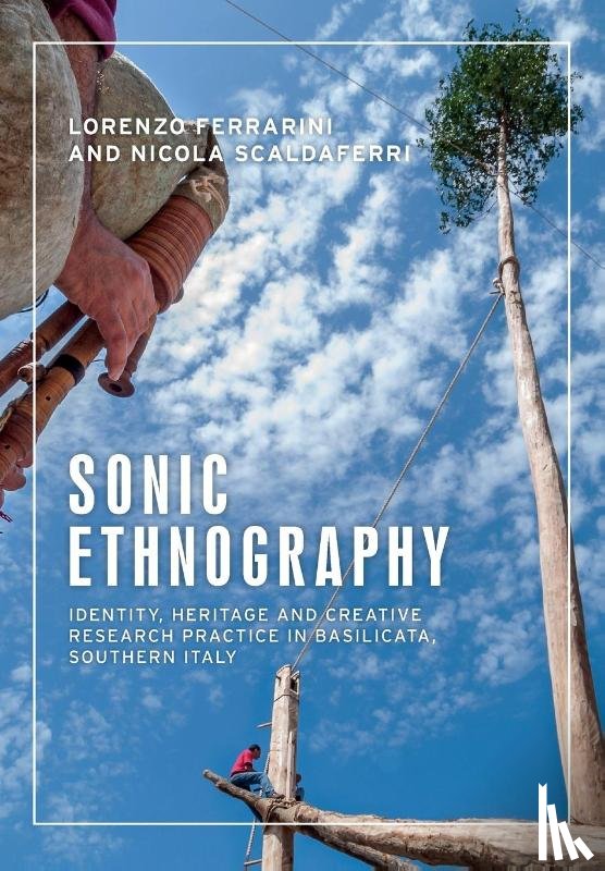 Ferrarini, Lorenzo, Scaldaferri, Nicola - Sonic Ethnography
