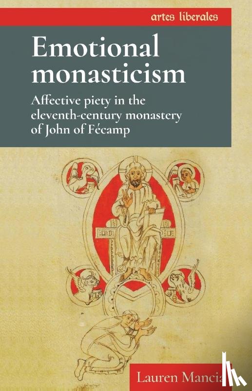 Mancia, Lauren (Assistant Professor of History) - Emotional Monasticism