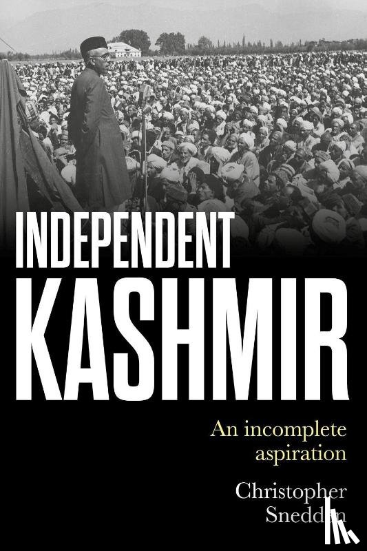 Snedden, Christopher - Independent Kashmir