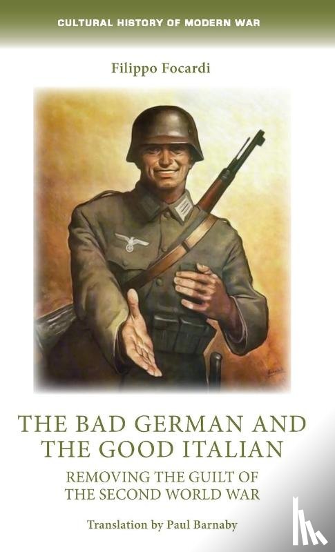 Focardi, Filippo - The Bad German and the Good Italian