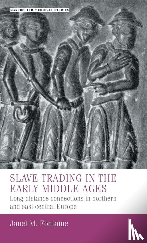 Fontaine, Janel M. - Slave Trading in the Early Middle Ages