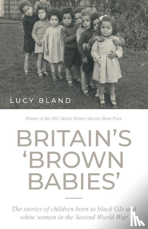 Bland, Lucy - Britain’S ‘Brown Babies’