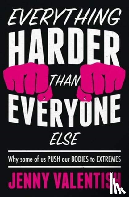 Valentish, Jenny - Everything Harder Than Everyone Else