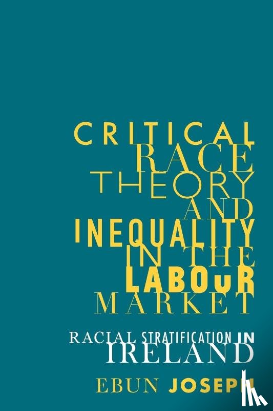 Joseph, Ebun - Critical Race Theory and Inequality in the Labour Market