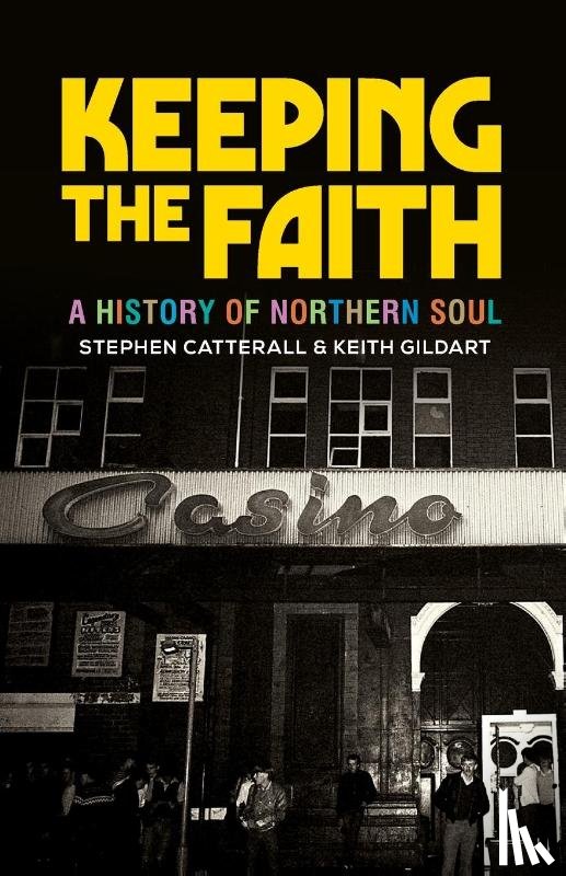 Gildart, Keith, Catterall, Stephen - Keeping the Faith