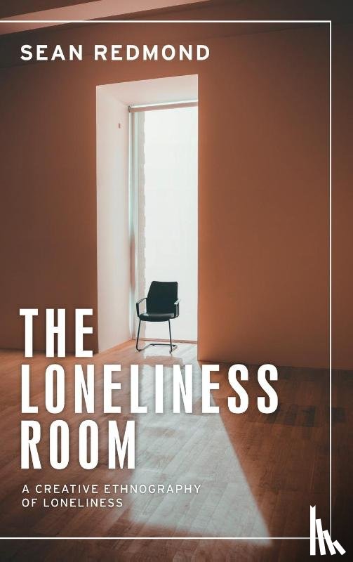 Redmond, Sean - The Loneliness Room