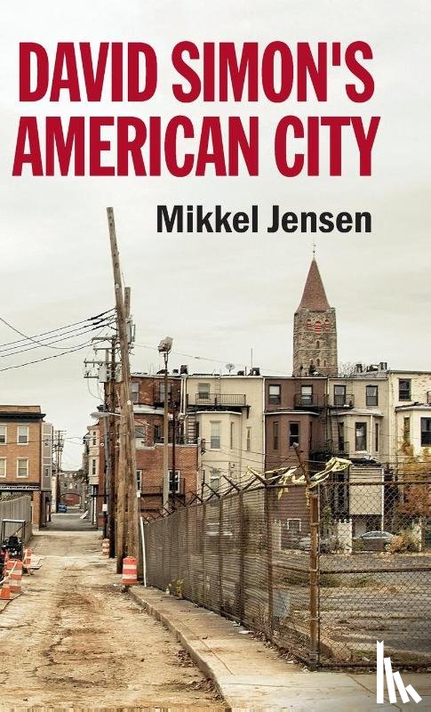 Jensen, Mikkel - David Simon's American City